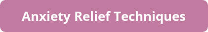 Anxiety Relief Techniques