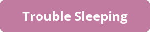 Trouble Sleeping